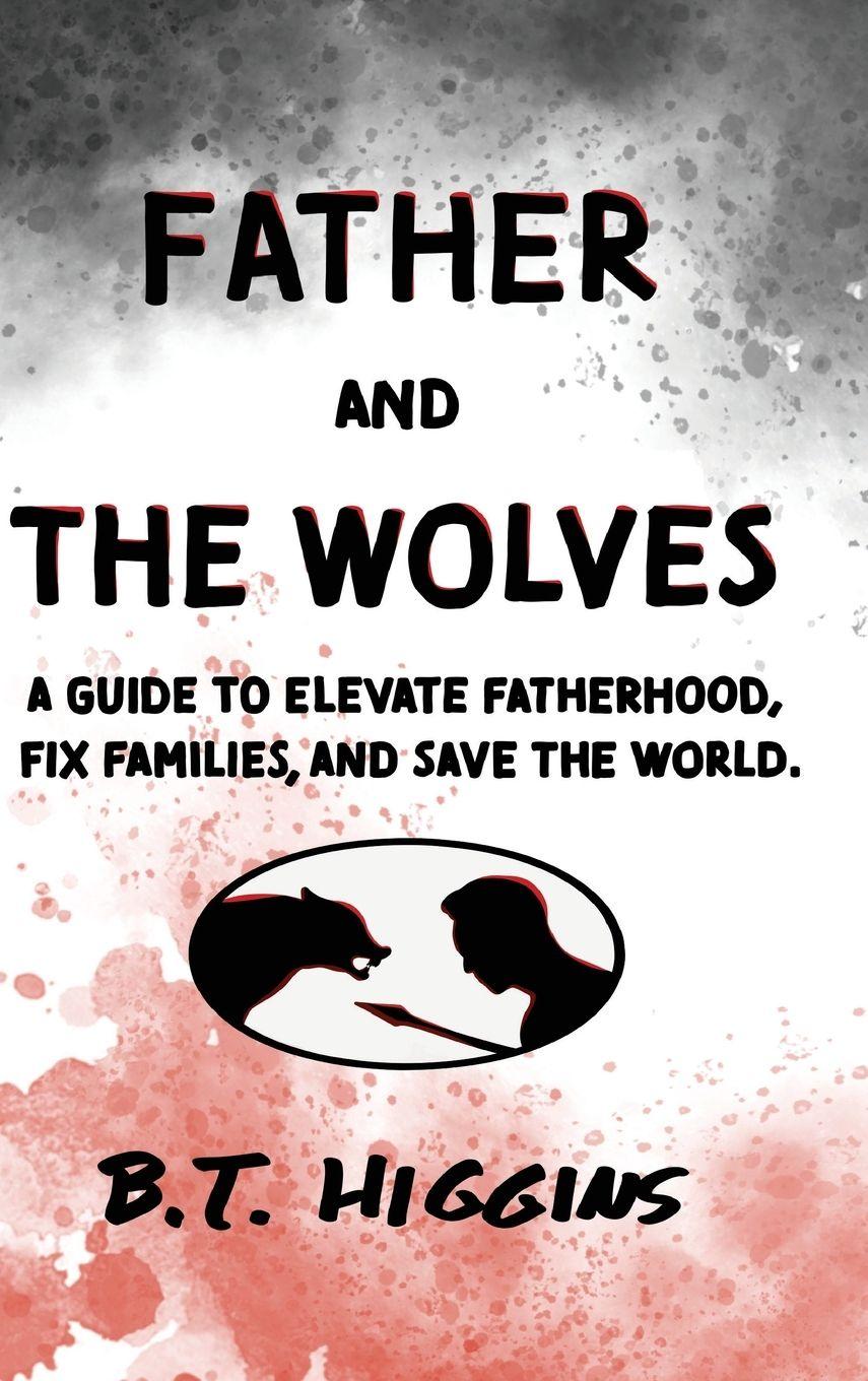 Vorderes Coverbild Father and The Wolves