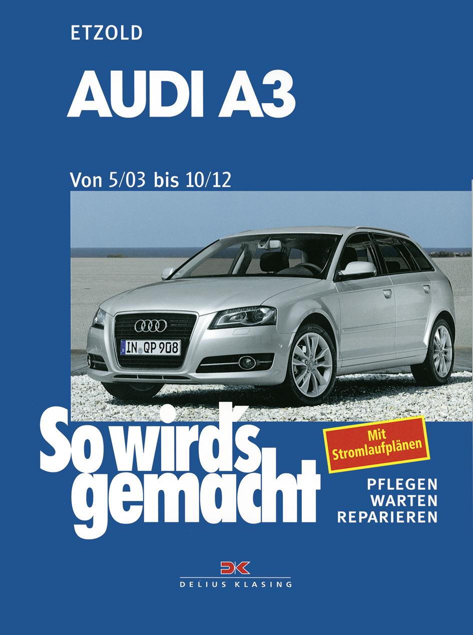 Vorderes Coverbild So wirds gemacht. AUDI A3 von 5/03 bis 10/12