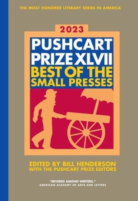 Vorderes Coverbild The Pushcart Prize XLVII