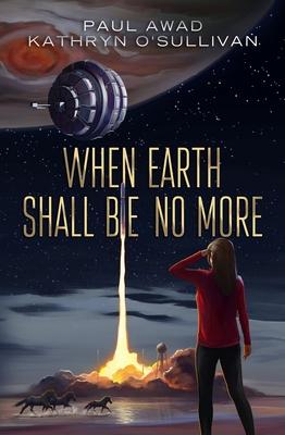 Vorderes Coverbild When Earth Shall Be No More