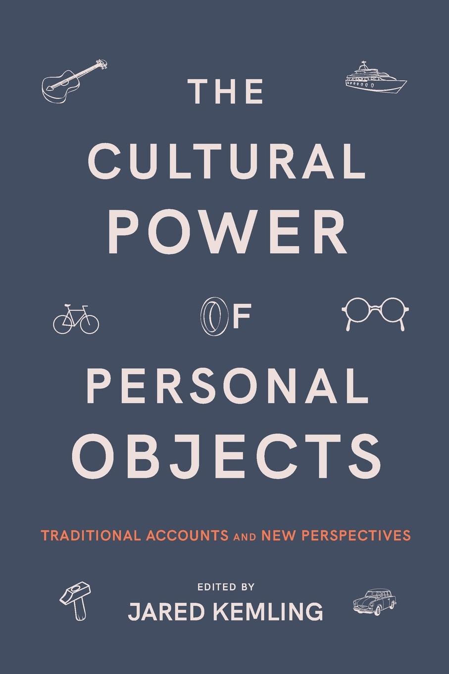 Vorderes Coverbild The Cultural Power of Personal Objects