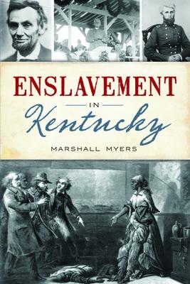 Vorderes Coverbild Enslavement in Kentucky