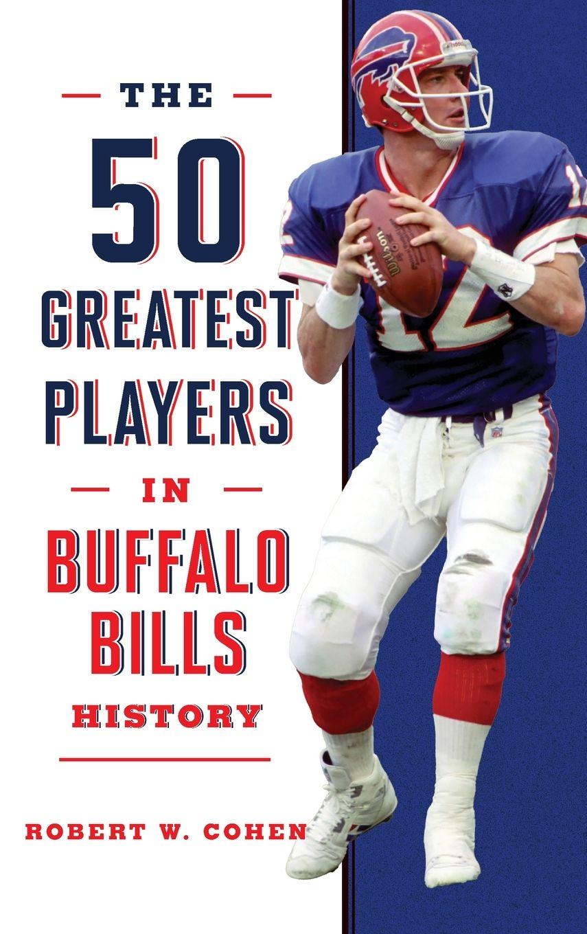 Vorderes Coverbild The 50 Greatest Players in Buffalo Bills History
