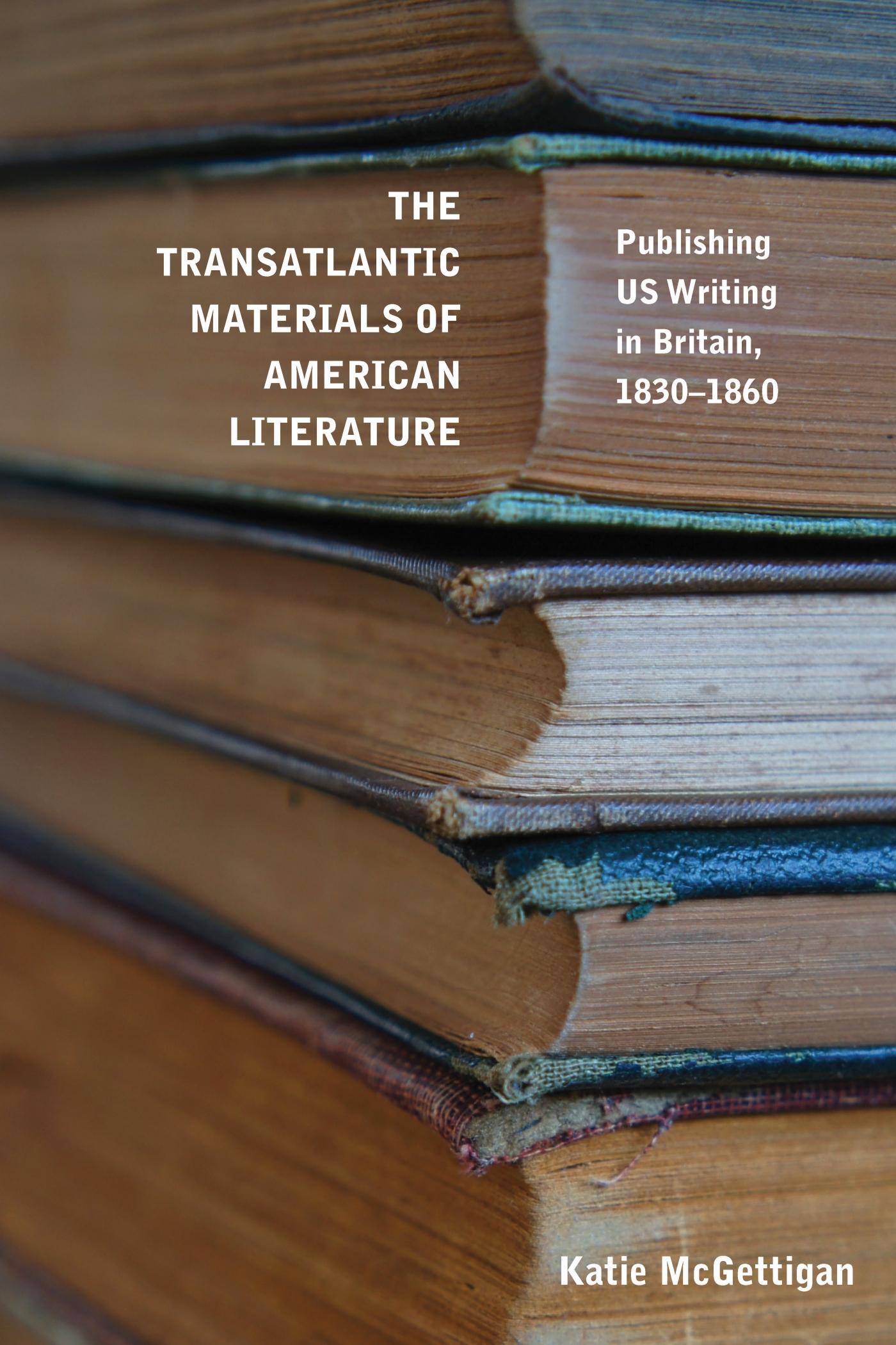 Vorderes Coverbild The Transatlantic Materials of American Literature