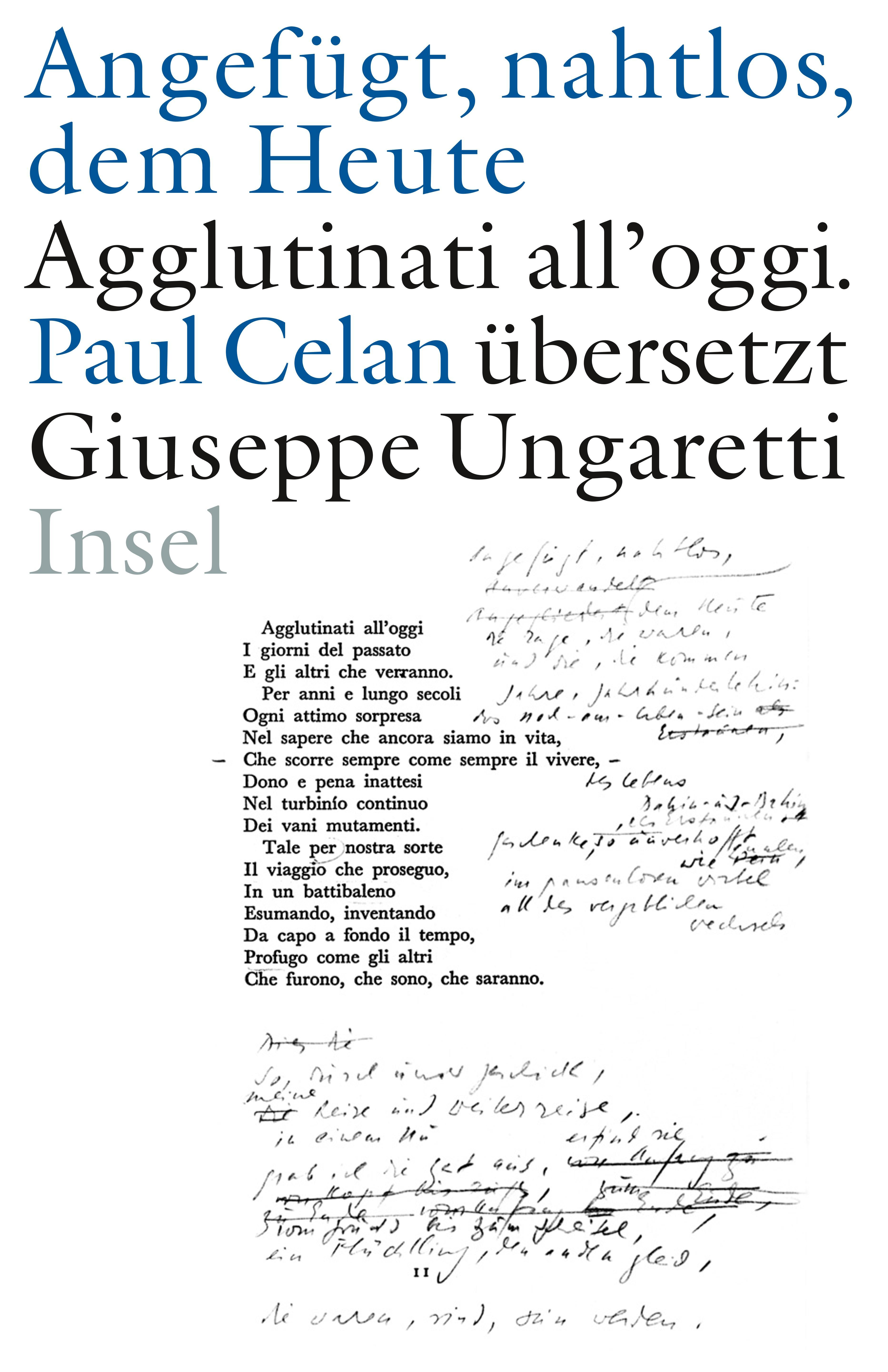 Vorderes Coverbild »Angefügt, nahtlos, dem Heute« / »Agglutinati all'oggi«. Paul Celan übersetzt Giuseppe Ungaretti