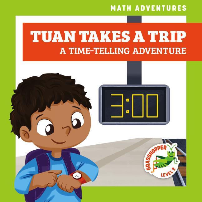 Vorderes Coverbild Tuan Takes a Trip: A Time-Telling Adventure