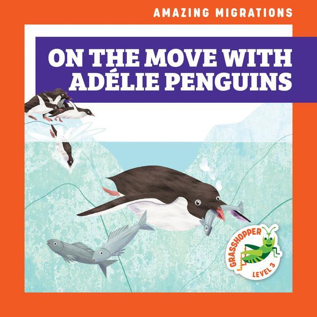 Vorderes Coverbild On the Move with Adélie Penguins