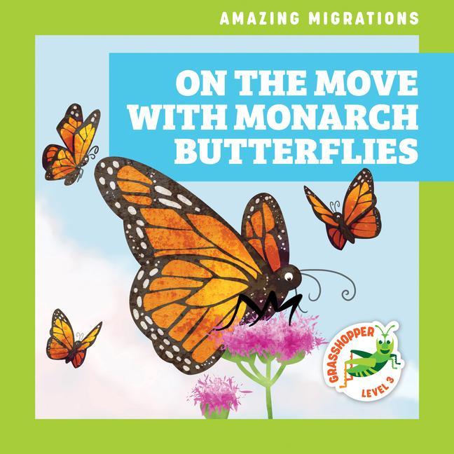 Vorderes Coverbild On the Move with Monarch Butterflies