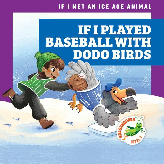 Vorderes Coverbild If I Played Baseball with Dodo Birds