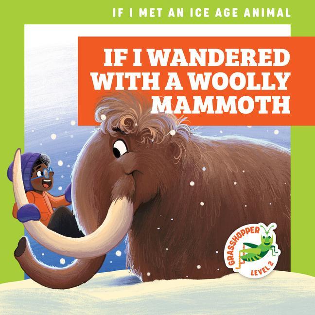 Vorderes Coverbild If I Wandered with a Woolly Mammoth