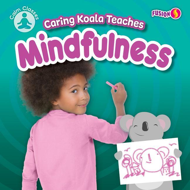 Vorderes Coverbild Caring Koala Teaches Mindfulness