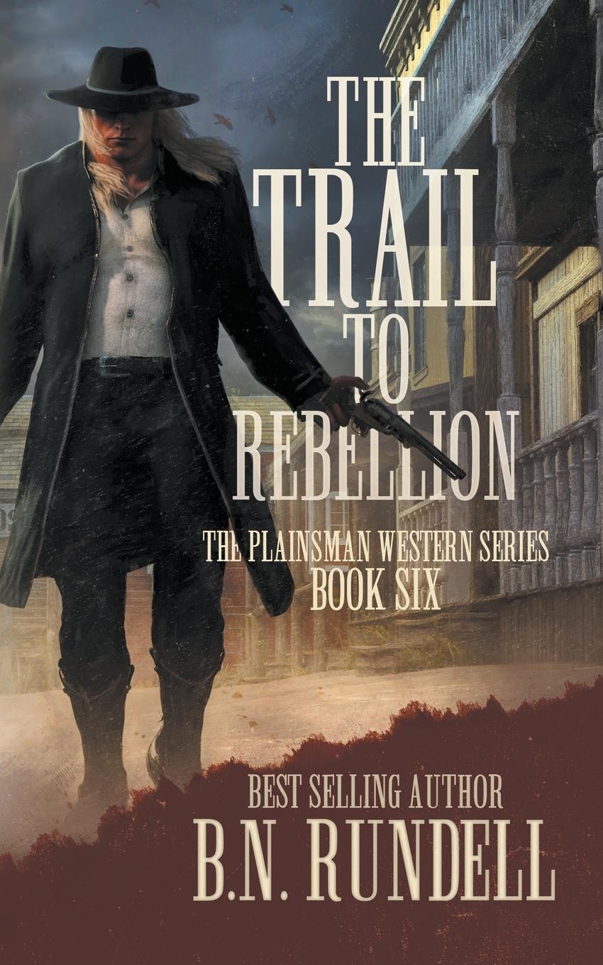 Vorderes Coverbild The Trail to Rebellion