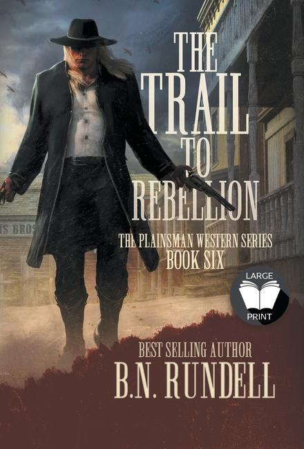 Vorderes Coverbild The Trail to Rebellion