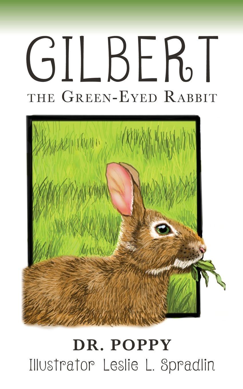Vorderes Coverbild Gilbert the Green-Eyed Rabbit
