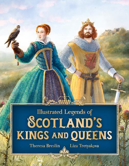 Vorderes Coverbild Illustrated Legends of Scotland's Kings and Queens