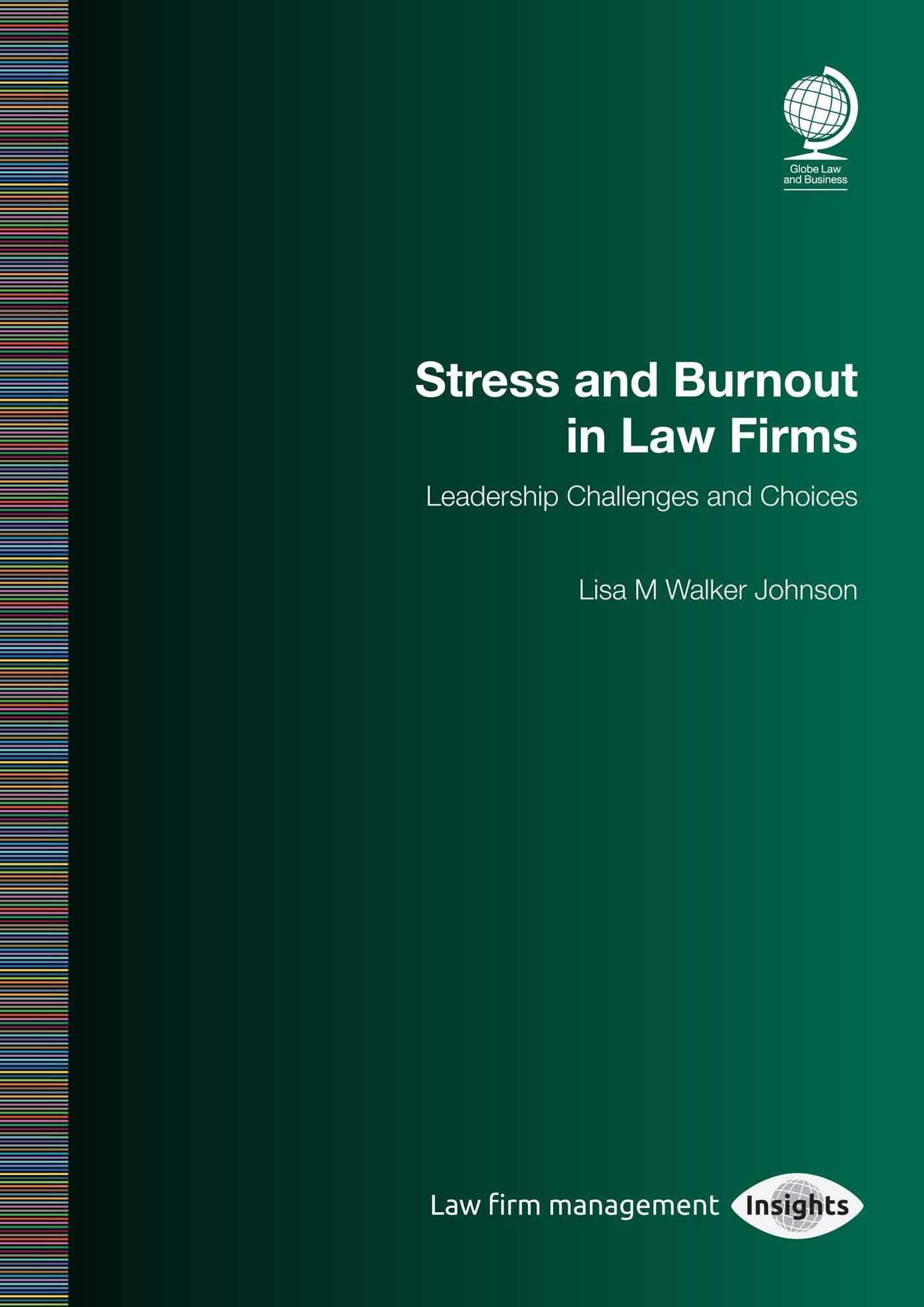 Vorderes Coverbild Stress and Burnout in Law Firms: Leadership Challenges and Choices