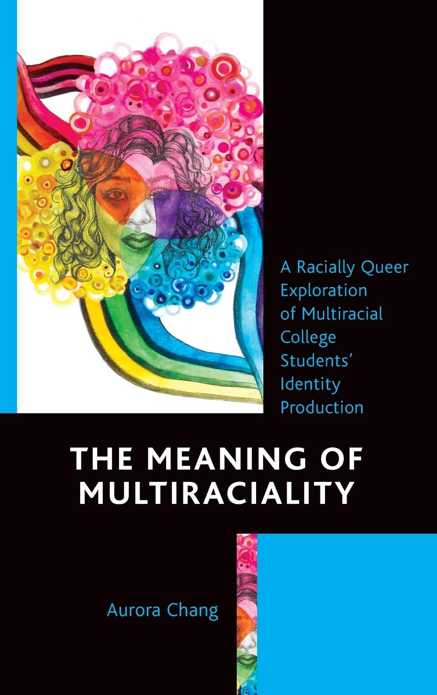Vorderes Coverbild Meaning of Multiraciality