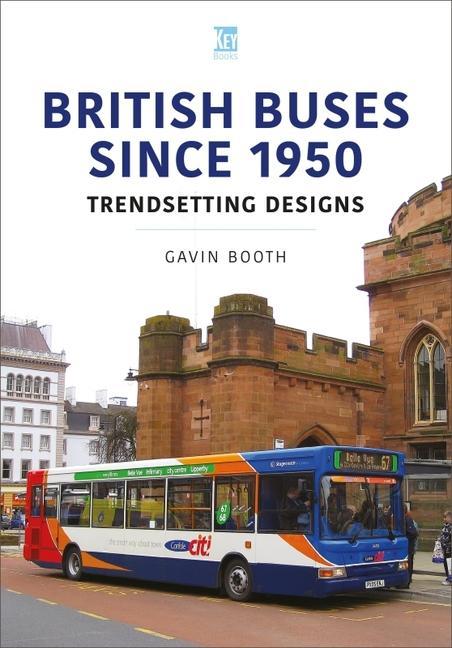 Vorderes Coverbild British Buses Since 1950: Trendsetting Designs