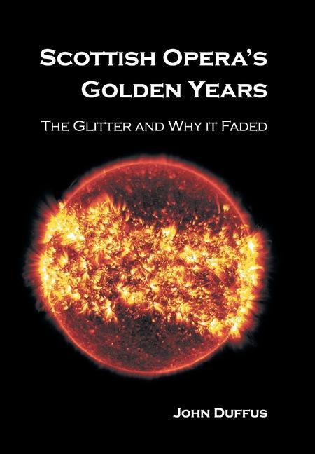 Vorderes Coverbild Scottish Opera's Golden Years