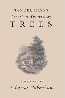 Vorderes Coverbild Samuel Hayes' Practical Treatise on Trees