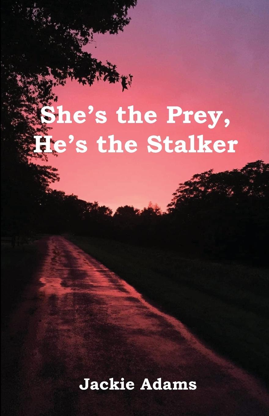Vorderes Coverbild She's the Prey, He's the Stalker