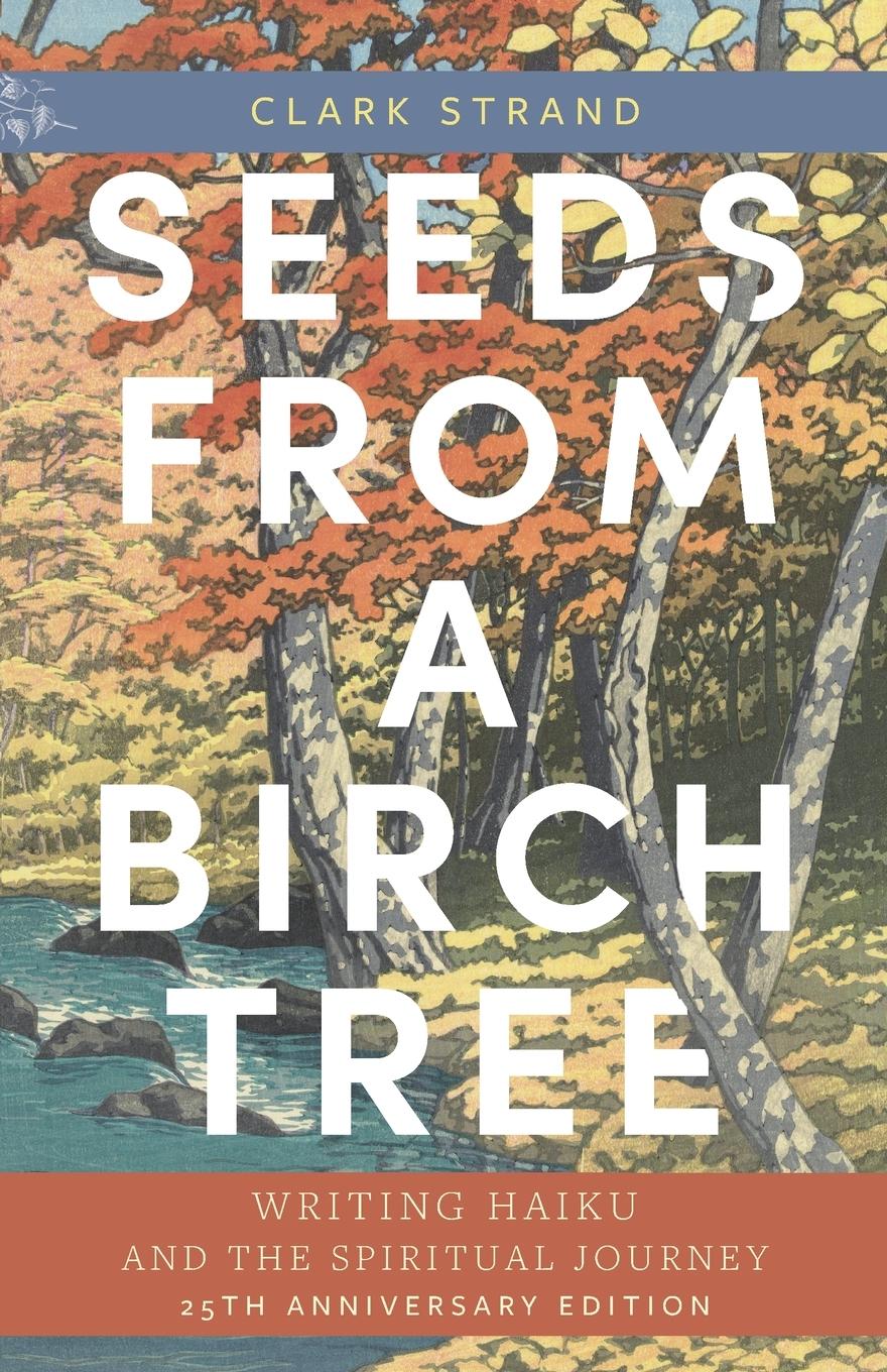 Vorderes Coverbild Seeds from a Birch Tree