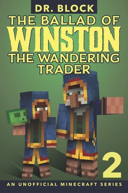 Vorderes Coverbild The Ballad of Winston the Wandering Trader, Book 2: (an unofficial Minecraft series)