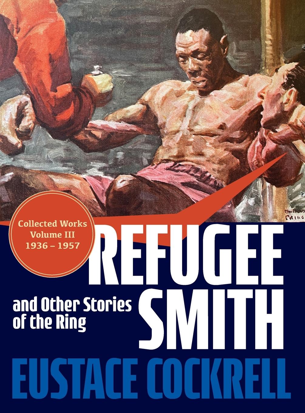 Vorderes Coverbild Refugee Smith and Other Stories of the Ring