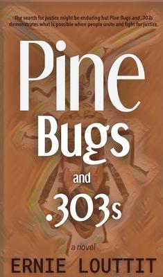 Vorderes Coverbild Pine Bugs and 303's
