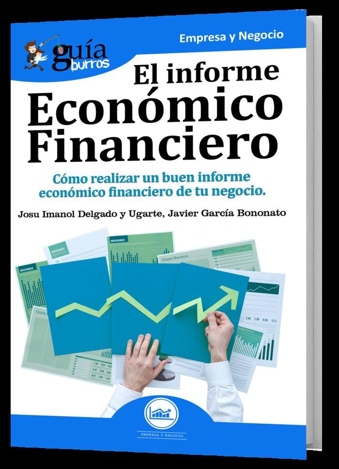 Vorderes Coverbild El informe económico financiero : cómo realizar un buen informe económico financiero de tu negocio