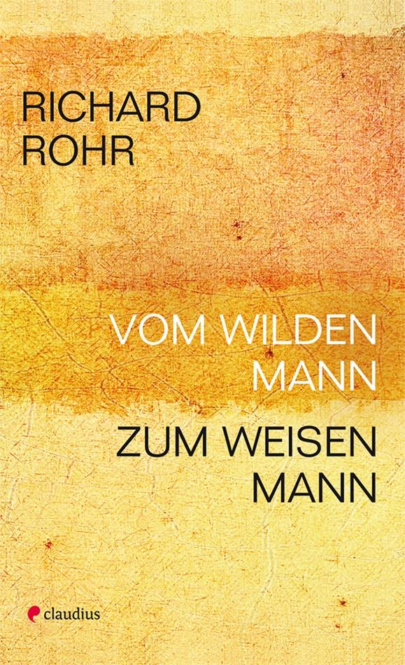 Vorderes Coverbild Vom wilden Mann zum weisen Mann