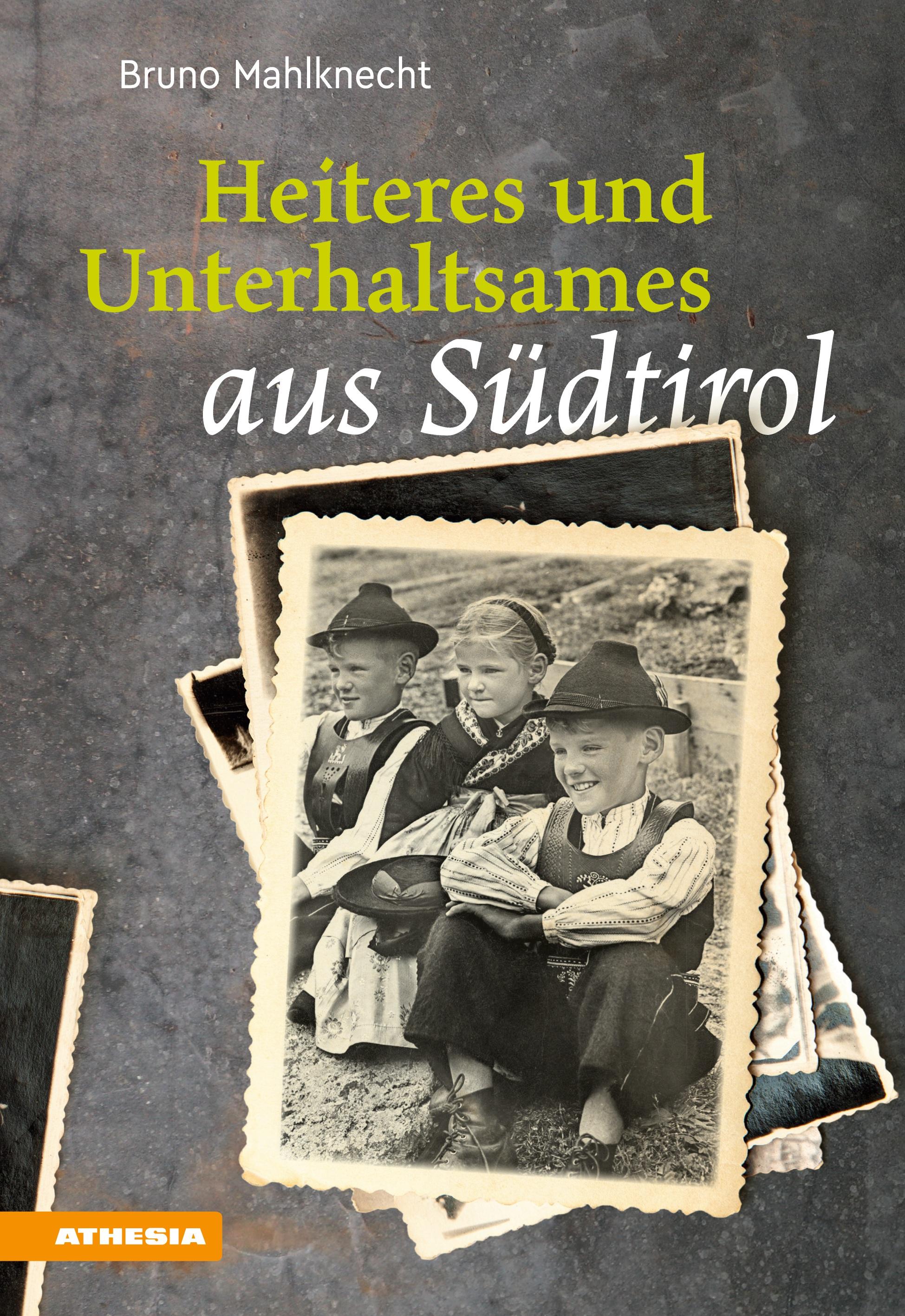 Vorderes Coverbild Heiteres und Unterhaltsames aus Südtirol
