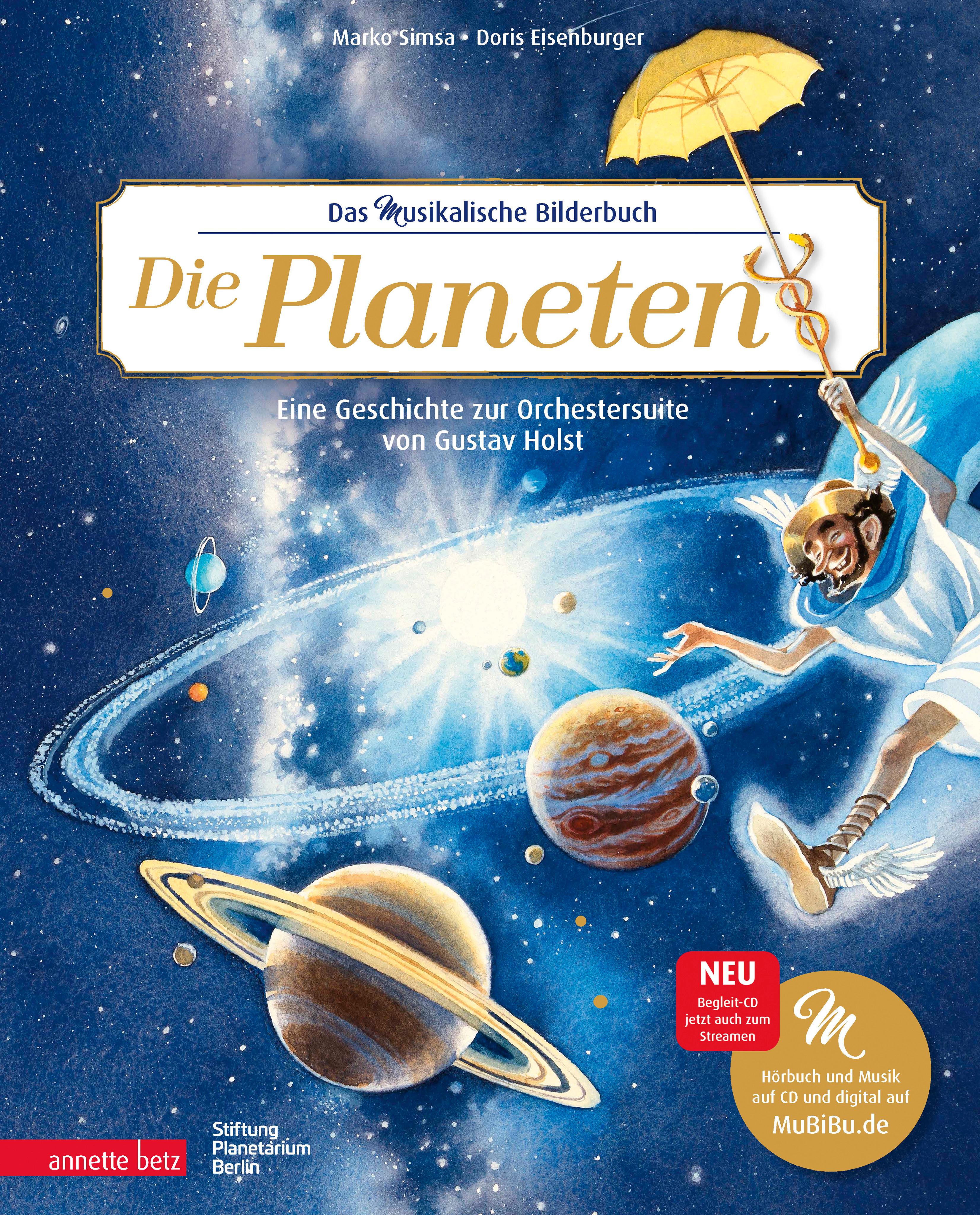 Vorderes Coverbild Die Planeten (Das musikalische Bilderbuch mit CD und zum Streamen)