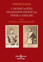 Vorderes Coverbild 5. Muradin Oglu Selahaddin Efendinin Evrak ve Yazilari 1. Cilt Ciltli
