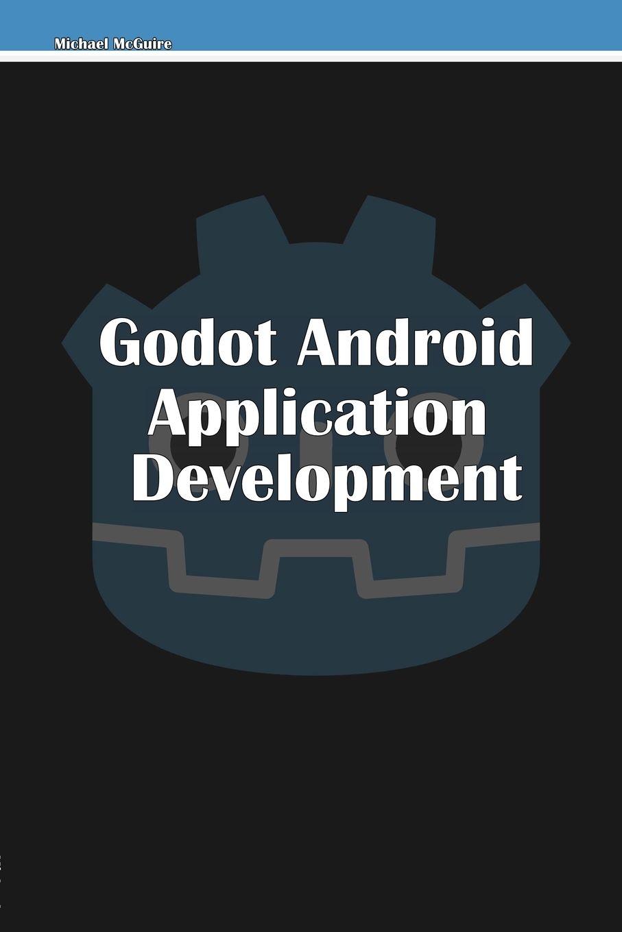 Vorderes Coverbild Godot Android Application Development