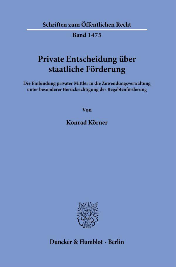 Vorderes Coverbild Private Entscheidung über staatliche Förderung.