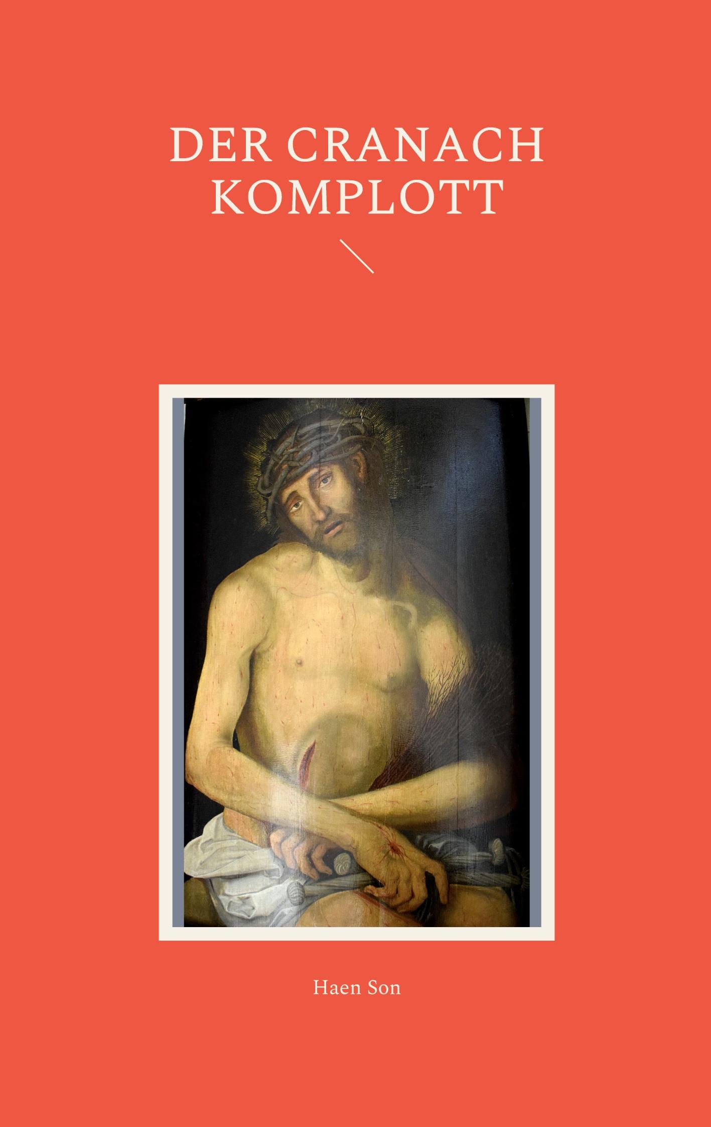 Vorderes Coverbild Der Cranach Komplott