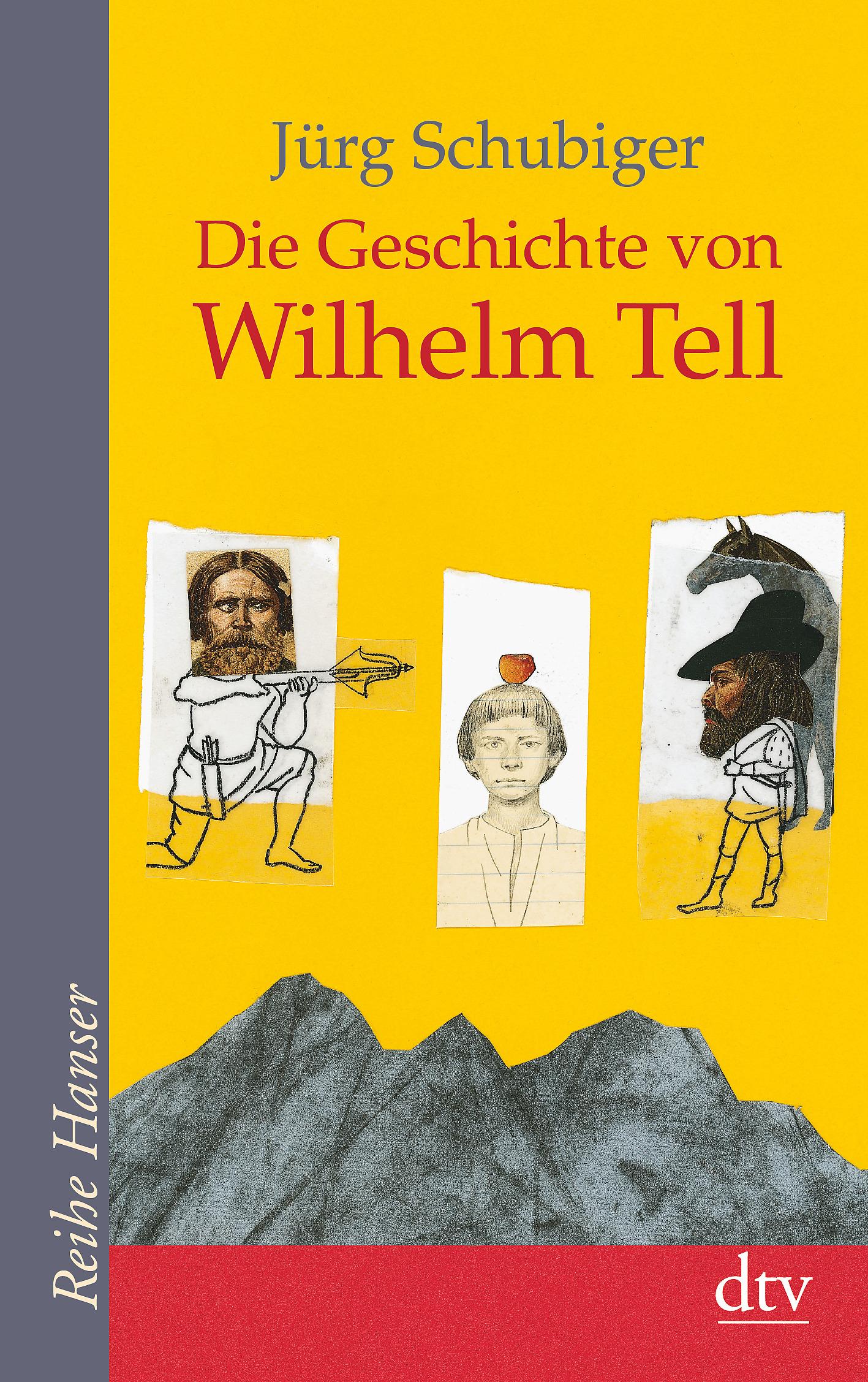 Vorderes Coverbild Die Geschichte von Wilhelm Tell