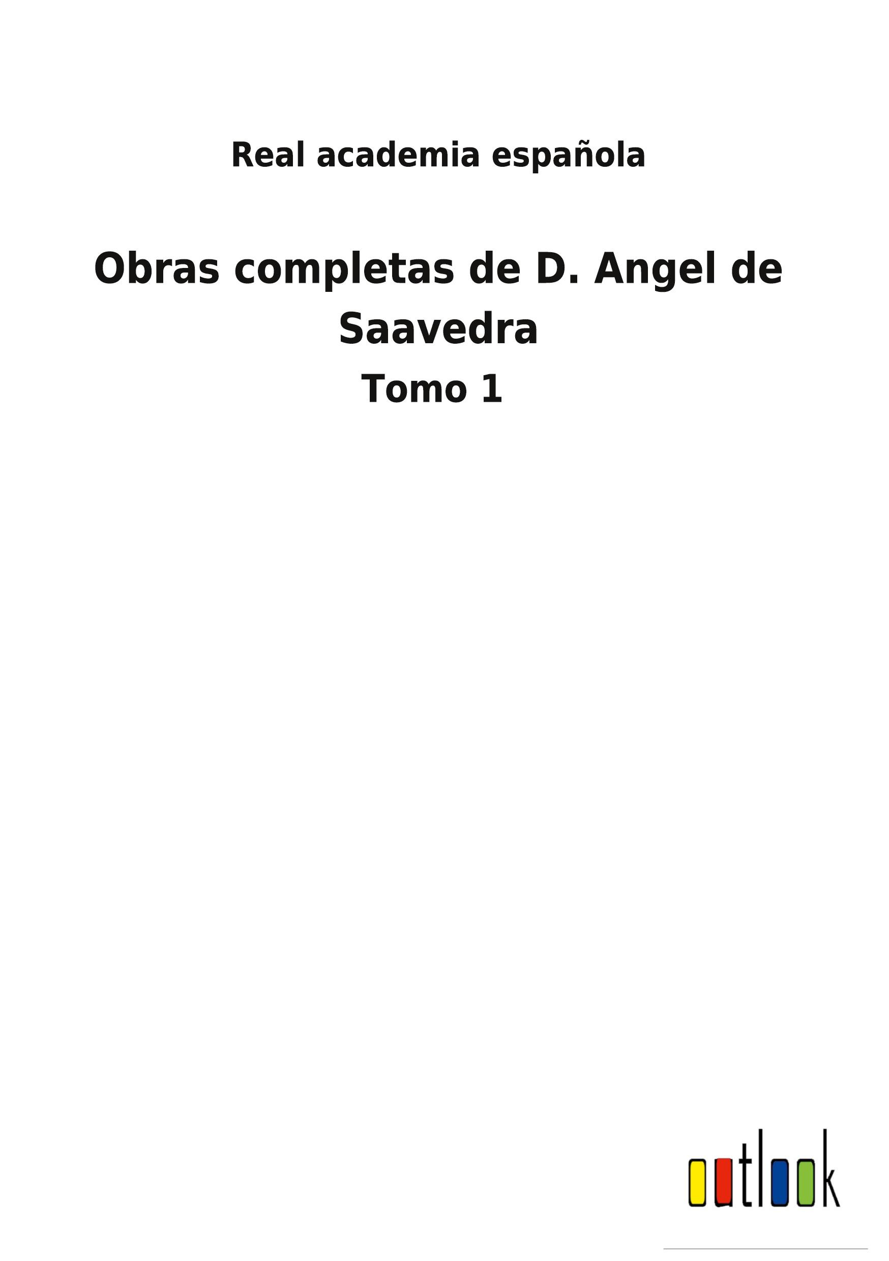 Vorderes Coverbild Obras completas de D. Angel de Saavedra