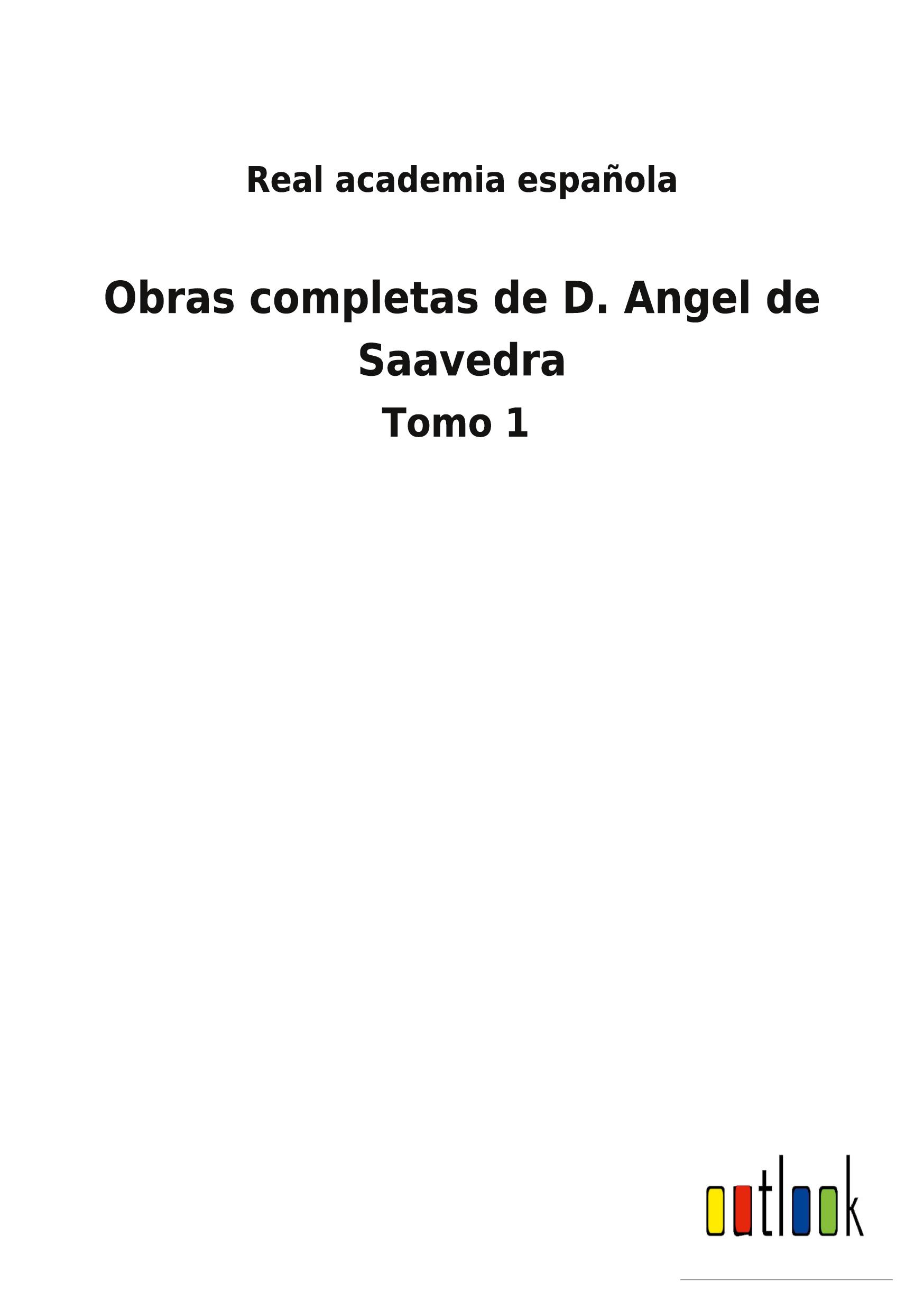 Vorderes Coverbild Obras completas de D. Angel de Saavedra