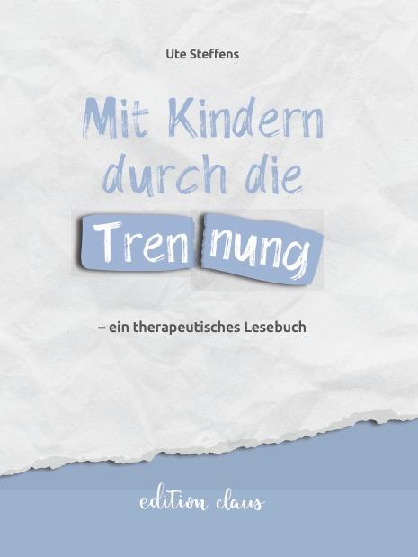 Vorderes Coverbild Mit Kindern durch die Trennung - ein therapeutisches Lesebuch