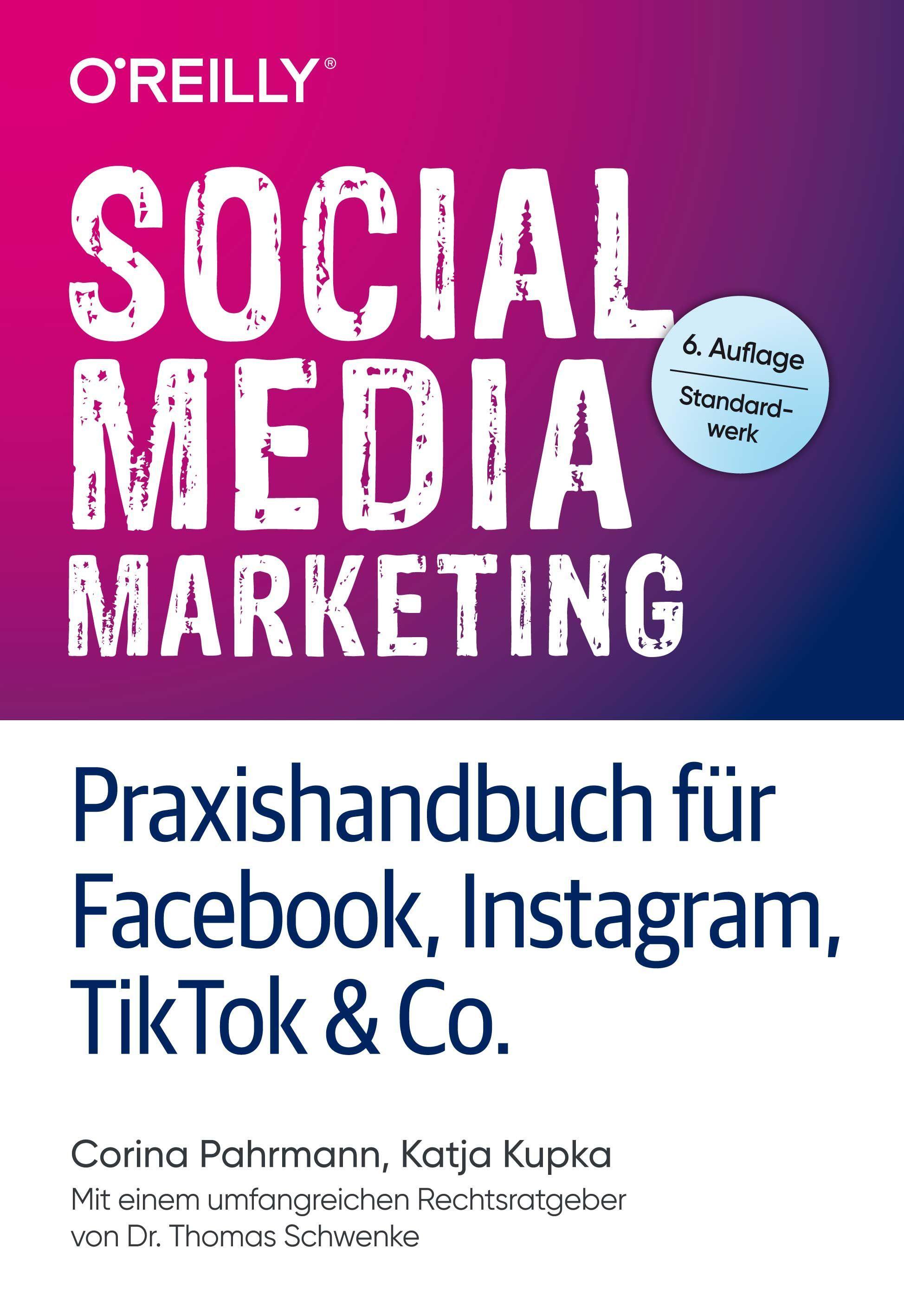 Vorderes Coverbild Social Media Marketing - Praxishandbuch für Facebook, Instagram, TikTok & Co.