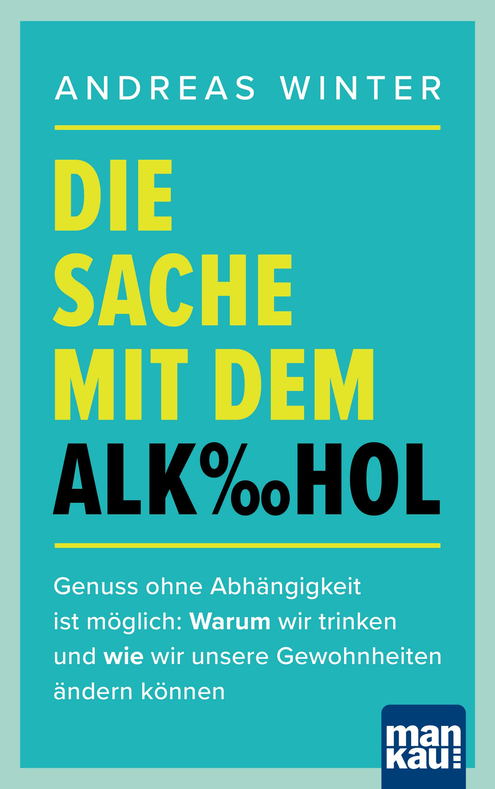 Vorderes Coverbild Die Sache mit dem Alkohol