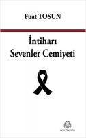 Vorderes Coverbild Intihari Sevenler Cemiyeti