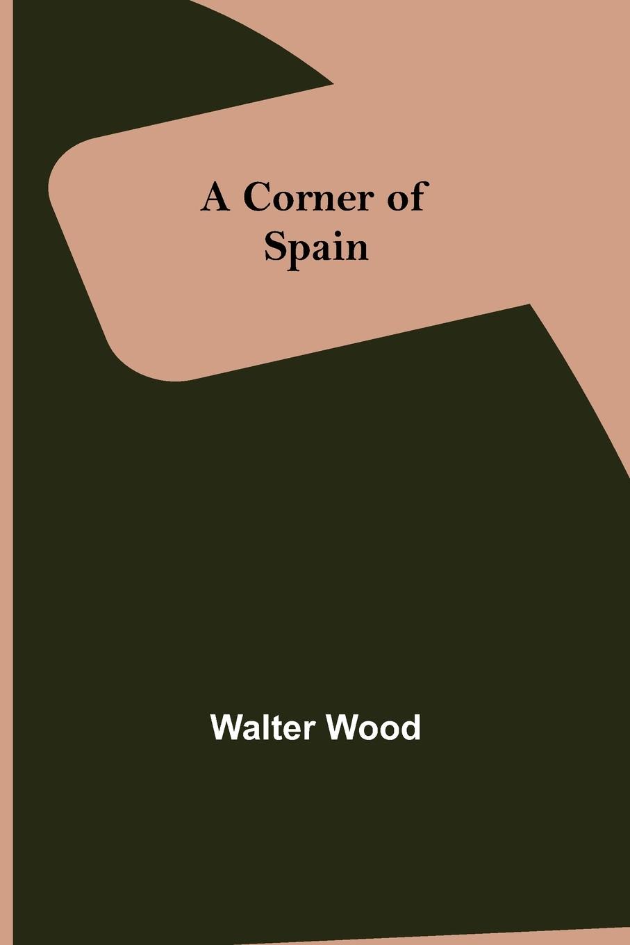 Vorderes Coverbild A Corner of Spain