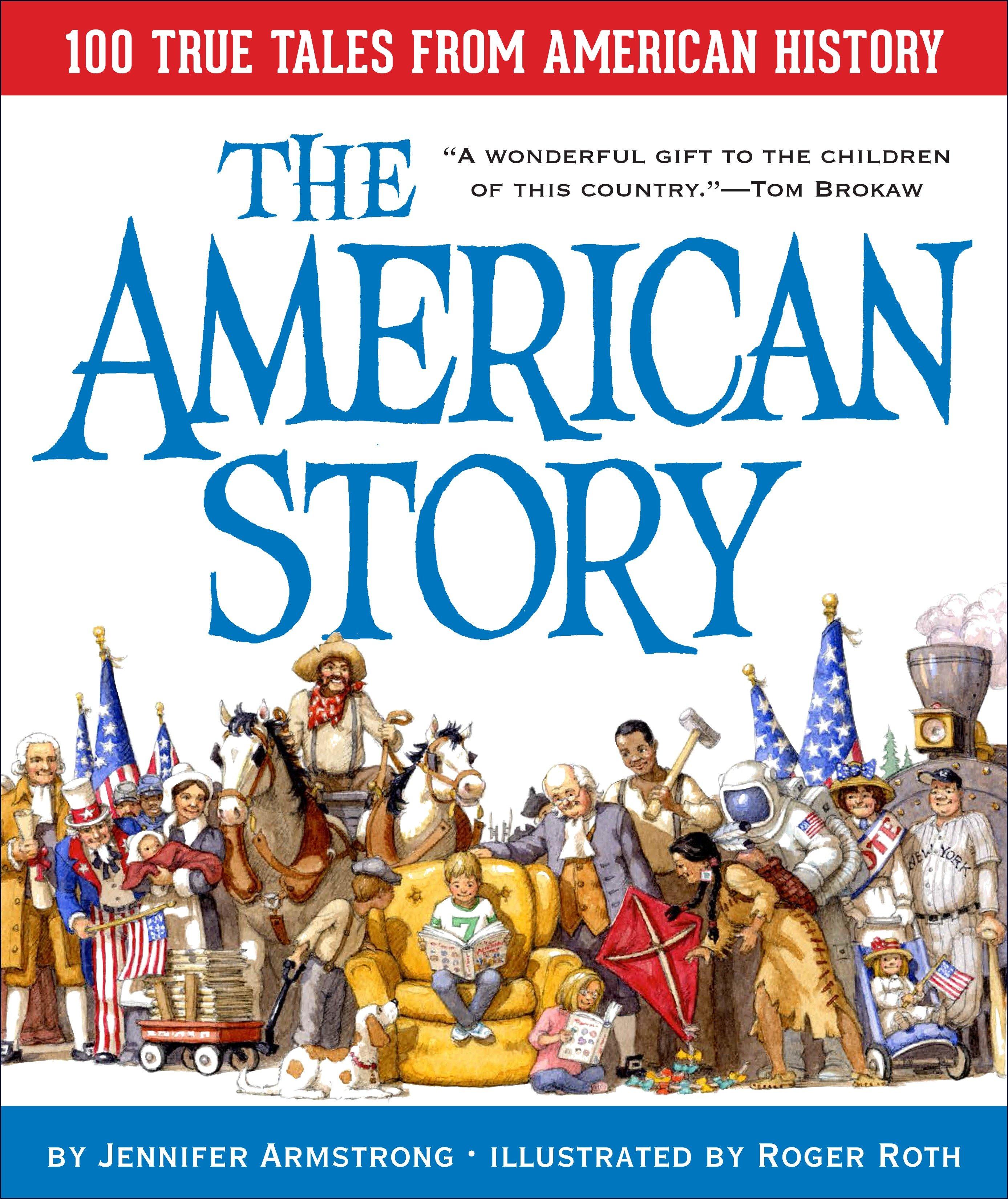 Vorderes Coverbild The American Story: 100 True Tales from American History