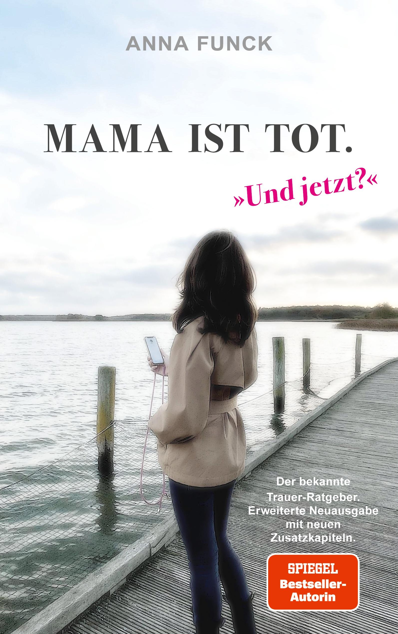 Vorderes Coverbild Mama ist tot - und jetzt?