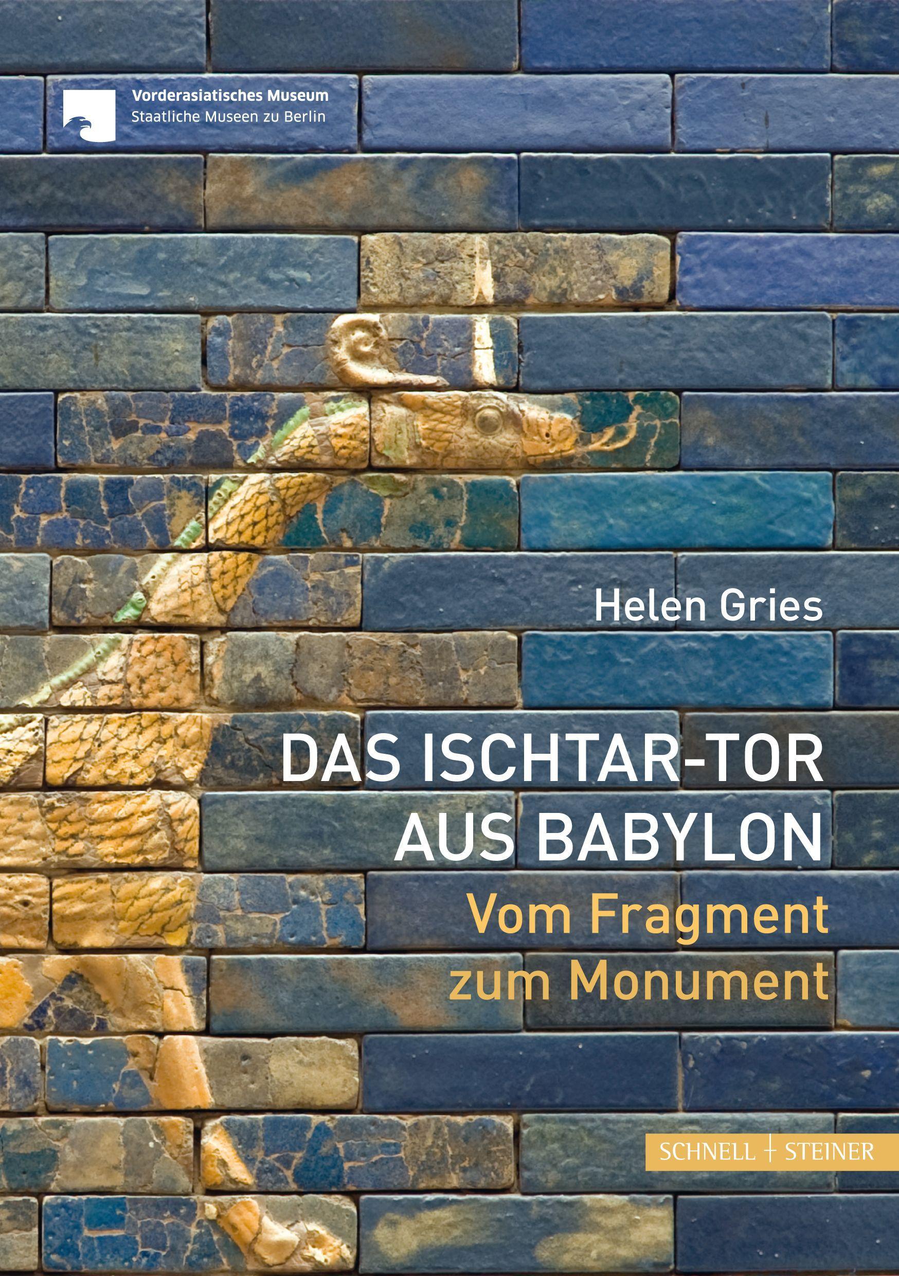 Vorderes Coverbild Das Ischtar-Tor aus Babylon