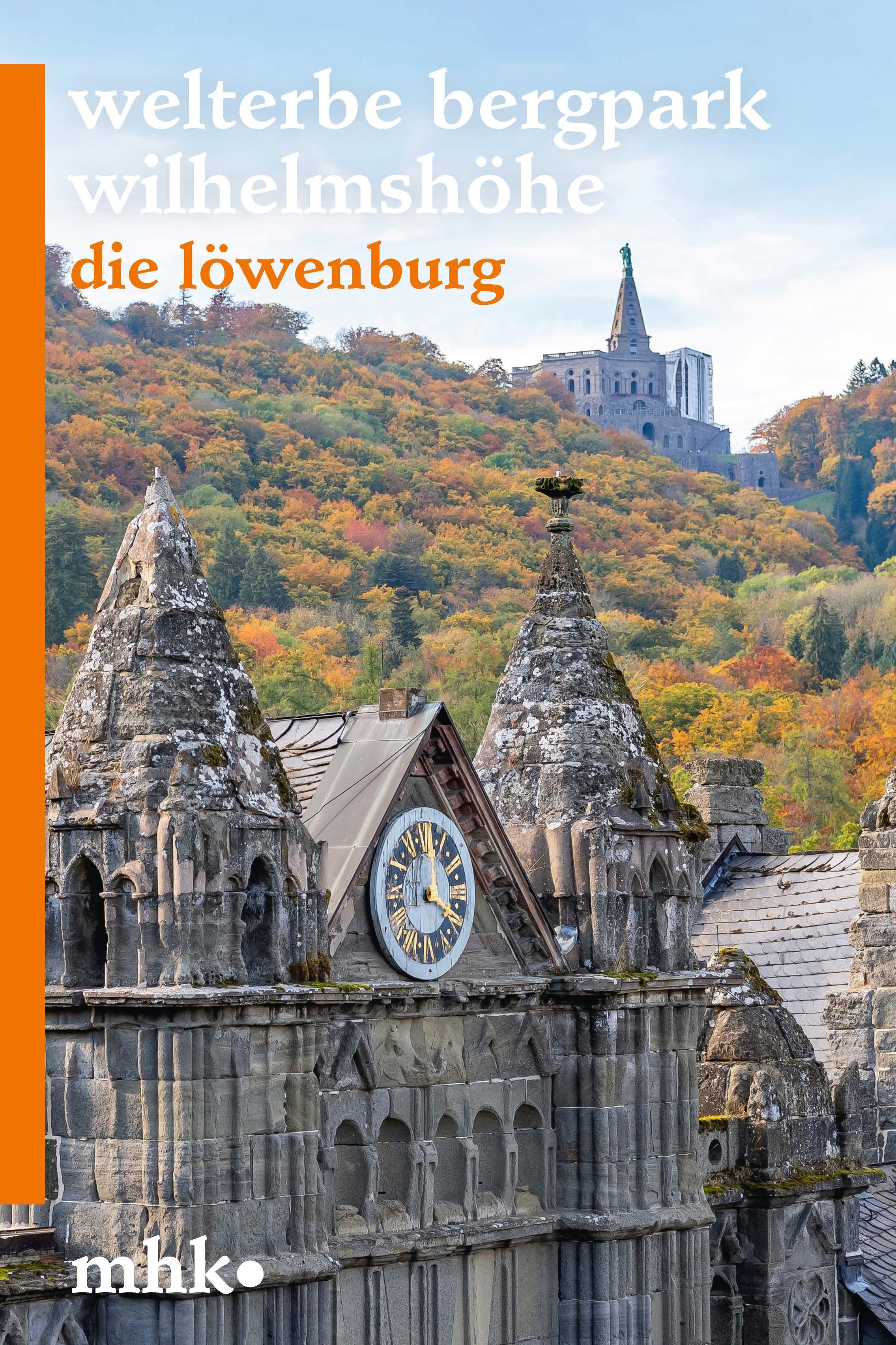 Vorderes Coverbild Die Löwenburg im Schlosspark Wilhelmshöhe