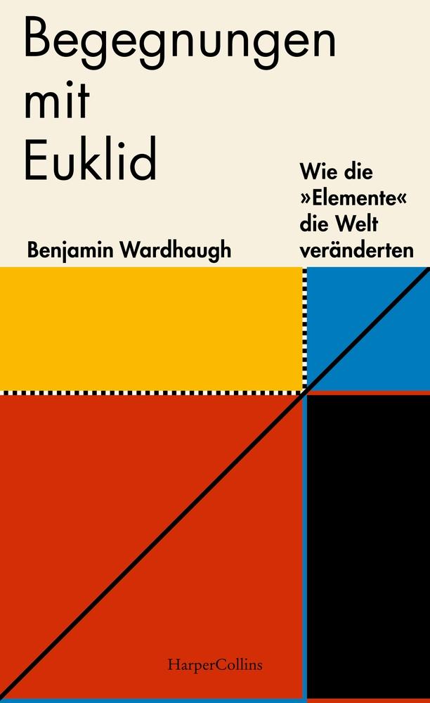 Vorderes Coverbild Begegnungen mit Euklid - Wie die 'Elemente' die Welt veränderten